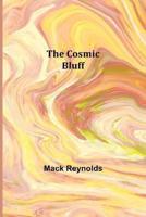 Cosmic Bluff