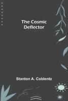 Cosmic Deflector