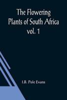 Flowering Plants of South Africa; vol. 1
