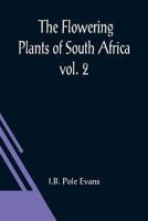 Flowering Plants of South Africa; vol. 2