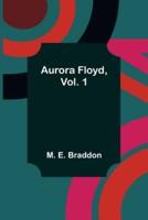 Aurora Floyd, Vol. 1