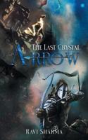 The Last Crystal Arrow