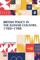 British Policy In The Illinois Country, 1763-1768