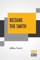 Beltane The Smith