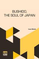 Bushido, The Soul Of Japan
