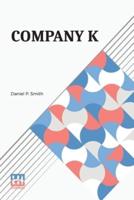 Company K: First Alabama Regiment, Or Three Years In The Confederate Service