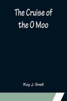 The Cruise of the O Moo