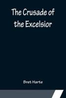The Crusade of the Excelsior