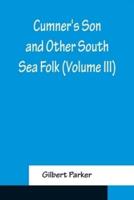 Cumner's Son and Other South Sea Folk (Volume III)