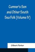 Cumner's Son and Other South Sea Folk (Volume IV)