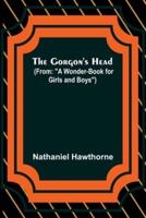 The Gorgon's Head; (From: "A Wonder-Book for Girls and Boys")