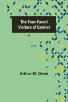 The Four-Faced Visitors of Ezekiel