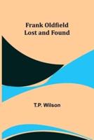 Frank Oldfield Lost and Found