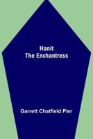 Hanit the Enchantress