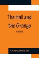 The Hall and the Grange: A Novel