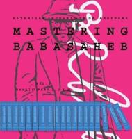 Mastering Babasaheb (Volume 3)