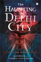 The Haunting of Delhi City