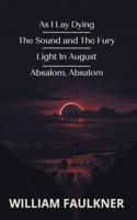 As I Lay Dying &The Sound & The Fury & Light In August & Absalom, Absalom!