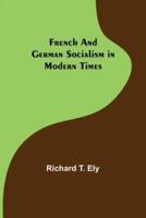 French and German Socialism in Modern Times