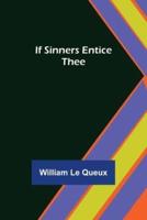 If Sinners Entice Thee