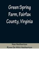 Green Spring Farm, Fairfax County, Virginia