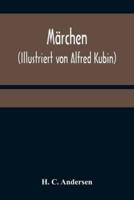 Märchen (Illustriert von Alfred Kubin)