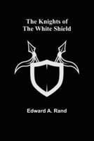 The Knights of the White Shield