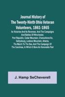 Journal History of the Twenty-Ninth Ohio Veteran Volunteers, 1861-1865; Its Victories and its Reverses. And the campaigns and battles of Winchester, Port Republic, Cedar Mountain, Chancellorsville, Gettysburg, Lookout Mountain, Atlanta, the March to the S