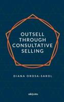 Outsell With Consultative Selling