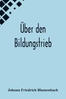 Über Den Bildungstrieb