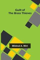 Guilt of the Brass Thieves