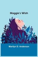 Maggie's Wish