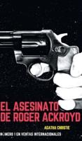 El Asesinato De Roger Ackroyd (Spanish)