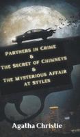 Partners in Crime & The Secret of Chimneys & The Mysterious Affair at Styles