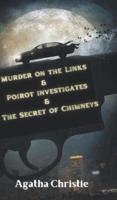 Murder on the Links & Poirot Investigates & The Secret of Chimneys