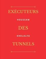 Exécuteurs des Tunnels