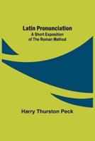 Latin Pronunciation