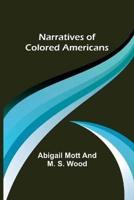 Narratives of Colored Americans