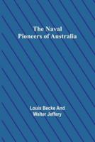 The Naval Pioneers of Australia