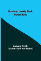 Briefe an Ludwig Tieck; Vierter Band