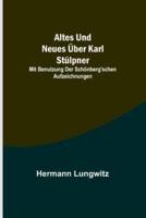 Altes Und Neues Über Karl Stülpner; Mit Benutzung Der Schönberg'schen Aufzeichnungen