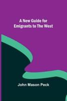 A New Guide for Emigrants to the West