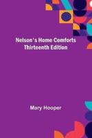 Nelson's Home Comforts; Thirteenth Edition