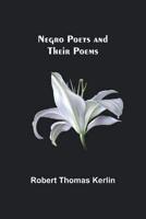 Negro Poets and Their Poems