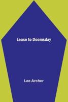 Lease to Doomsday