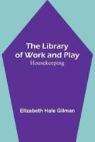 The Library of Work and Play