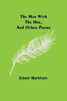 The Man With the Hoe, and Other Poems