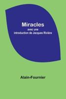 Miracles; Avec Une Introduction De Jacques Rivière