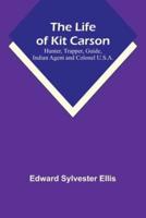 The Life of Kit Carson