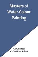 Masters of Water-Colour Painting